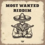 Most Wanted Riddim – System Thirty Two Music
