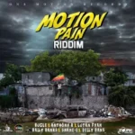 Motion Pain Riddim – One Motion Records