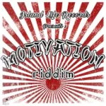 Motivation Riddim – Island Life Records