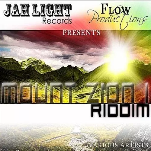 mount zion i riddim - jahlight records/flow productions