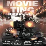 Movie Ting Riddim – Rebel 1 Entertainment