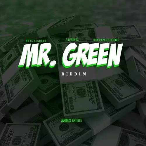 mr green riddim - hevs/thin paper records