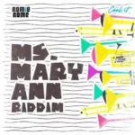 Ms. Mary Ann Riddim – Romie Rome Records