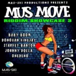 Mus Move Riddim Showcase 3 – Mas-Ski Productions