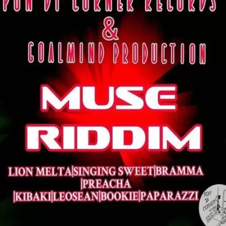 Muse Riddim – Pon Di Corner / Goalmind Production muse riddim - pon di corner / goalmind production