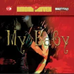 My Baby Riddim – Big Yard Music