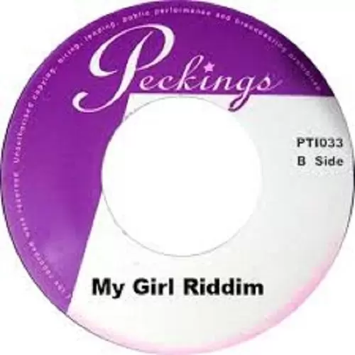 my girl riddim - peckings productions