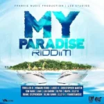 My Paradise Riddim – Frankie Music Production