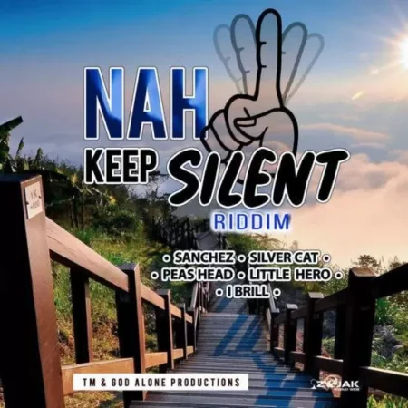 Nah Keep Silent Riddim – Tm/God Alone Productions nah keep silent riddim - tm/god alone productions