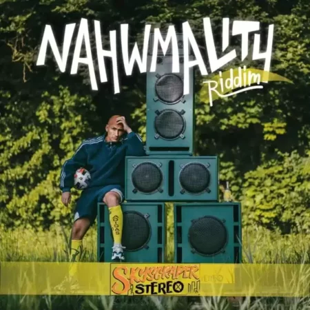nahwmality riddim - skyscraper stereo