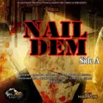 Nail Dem Riddim – Nuffy Records|Blackspade Records