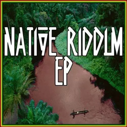 native riddim - various artists