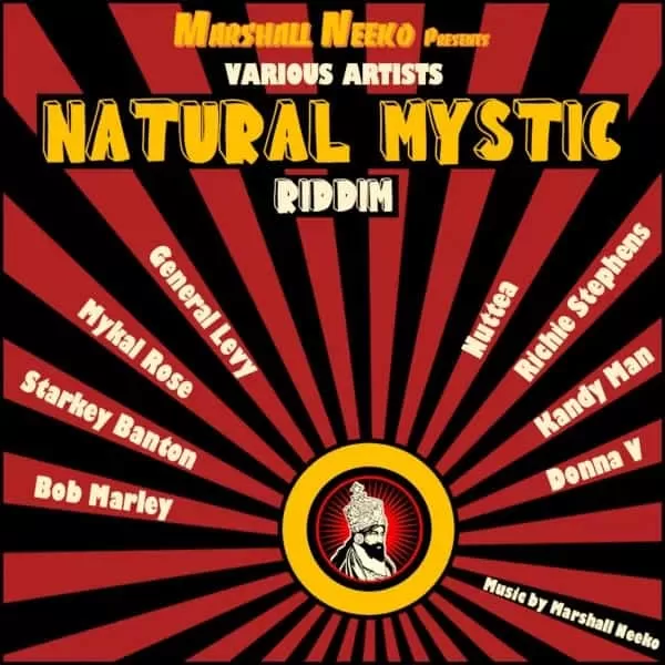 Natural Mystic Riddim (the Remixes) - Marshall Neeko