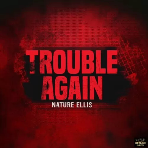 nature ellis - trouble again