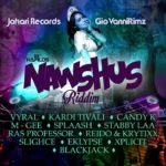 Nawshus Riddim – Johari Records and Gio Vannirimz