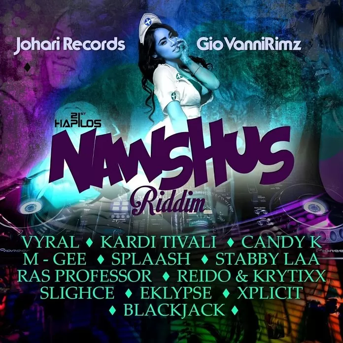 Nawshus Riddim – Johari Records and Gio Vannirimz nawshus riddim - johari records and gio vannirimz
