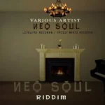 Neo-Soul Riddim – Livewyah Records / Drizzy Beatz Records