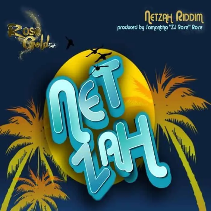 netzah riddim - rosegold entertainment