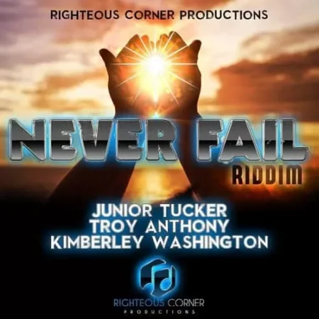 never fail riddim - righteous corner productions
