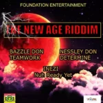 New Age Riddim (2020) – Foundation Entertainment