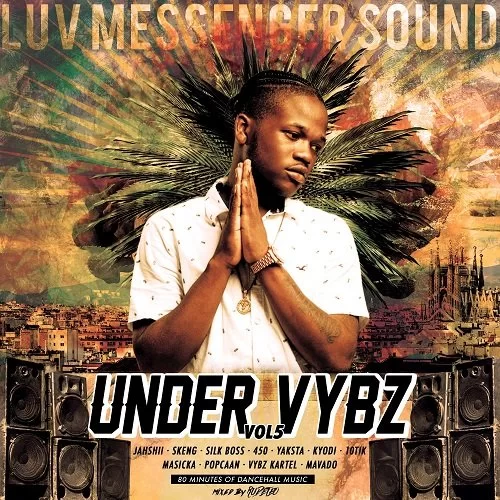 new dancehall mixtape luv messenger - under vybz vol 5