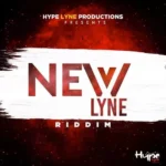 New Lyne Riddim – Hype Lyne Productions