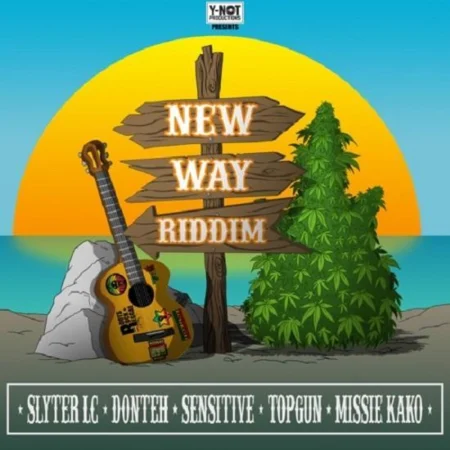 new way riddim - y-not productions