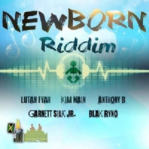 newborn riddim - ja productions