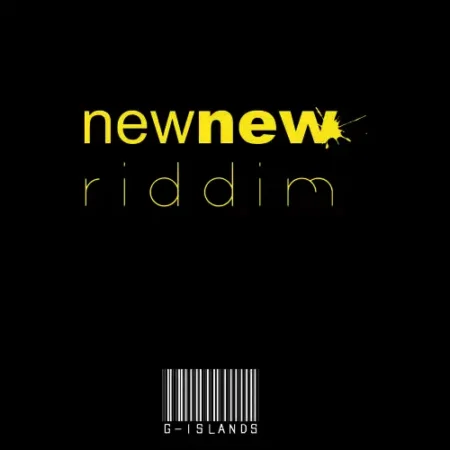 newnew riddim - g-islands
