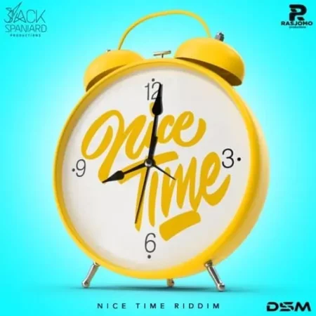 nice time riddim - jack spaniard productions