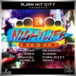 Nightlife Riddim – Ajan|Hit City Records
