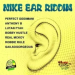 Nike Ear Riddim – Giddimani Records