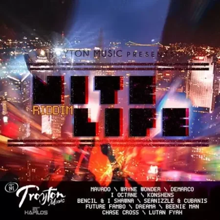 nite life riddim - troyton music