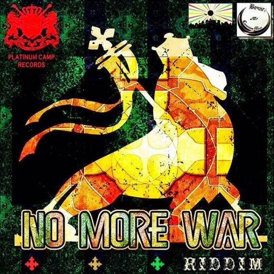 no more war riddim -platinum camp records