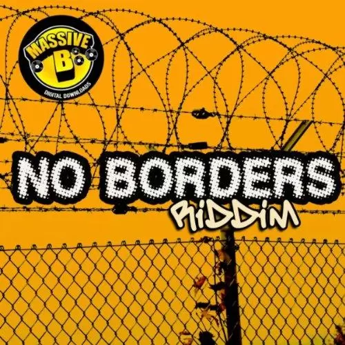 no borders riddim - massive b productions
