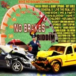 No Brakes Riddim – Benz Redsquare Connections