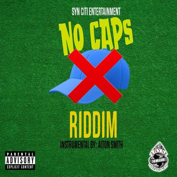 No Caps Riddim - Syn Citi Entertainment