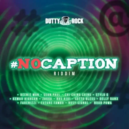 No Caption Riddim - Dutty Rock