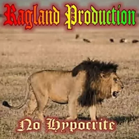 No Hypocrite Riddim - Ragland Production