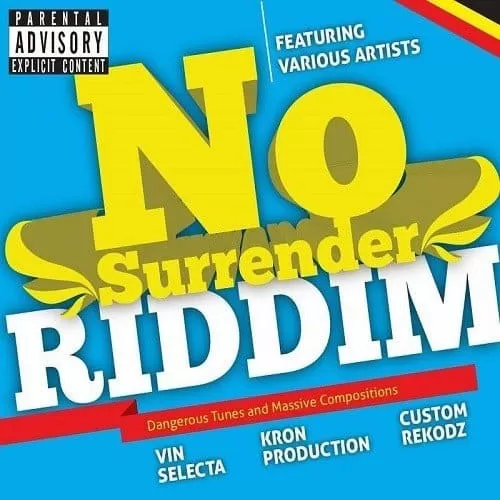 no surrender riddim - kron production
