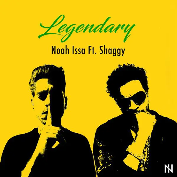 noah issa ft. shaggy - legendary