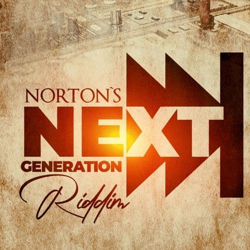 nortons next generation riddim