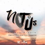 Notous Riddim – Adigun / Salty Soundz