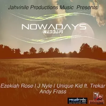 nowadays riddim - jahvinile productions