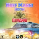 Nuff Manni Riddim – One Love Africa Sound System