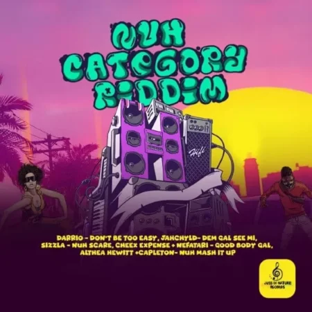 Nuh Category Riddim – Jussdinature Records nuh category riddim - jussdinature records