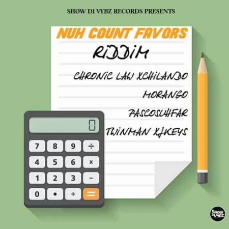 nuh count favors riddim - show di vybz records