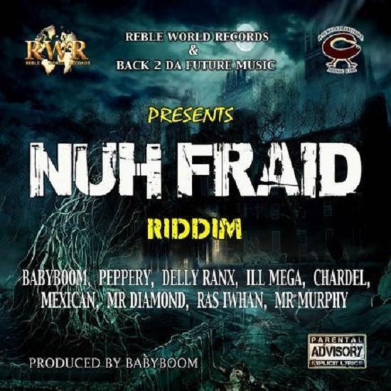 nuh fraid riddim - reble world record and back 2 da future music