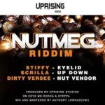 Nutmeg Riddim (2015) – Uprising Studios