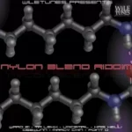 Nylon Blend Riddim – Wiletunes